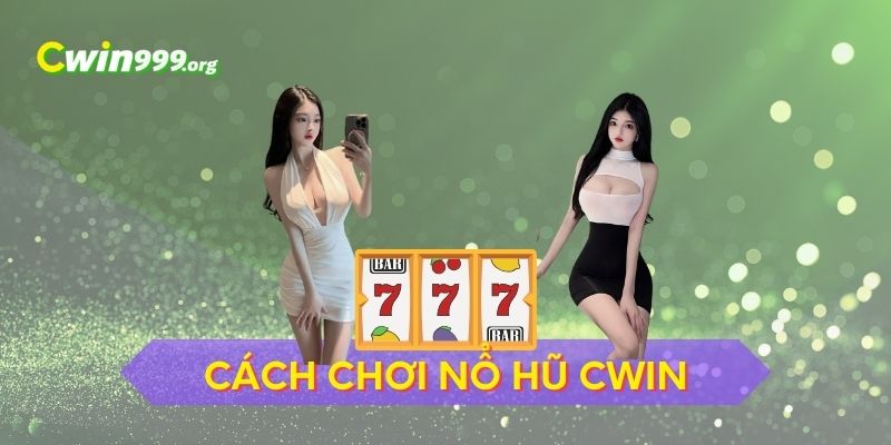 nổ hũ CWIN