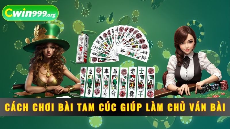 Cách chơi bài Tam Cúc