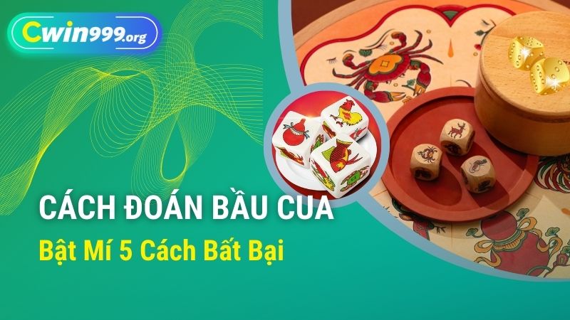 cách đoán bầu cua