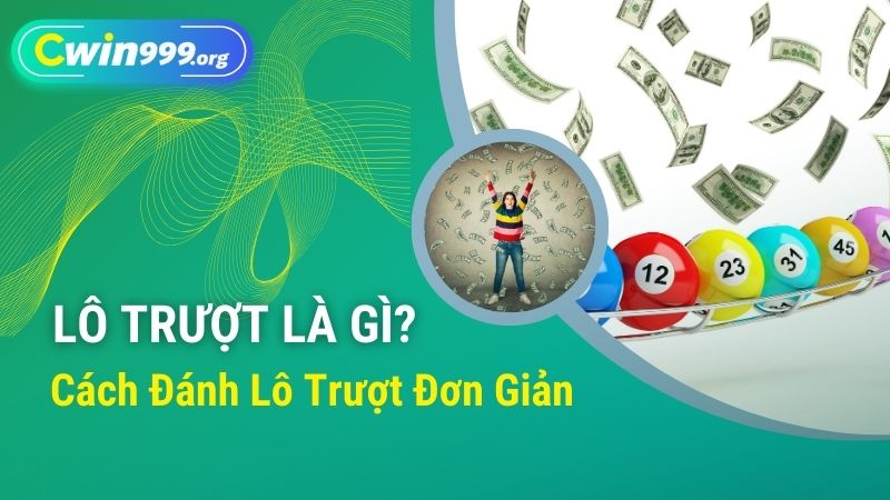 Lô trượt là gì