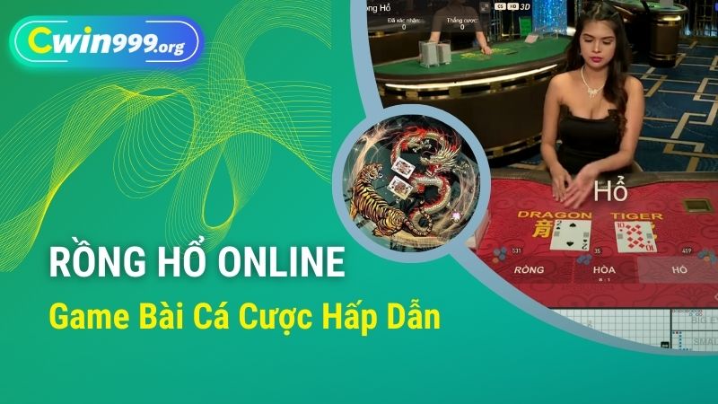 rồng hổ online